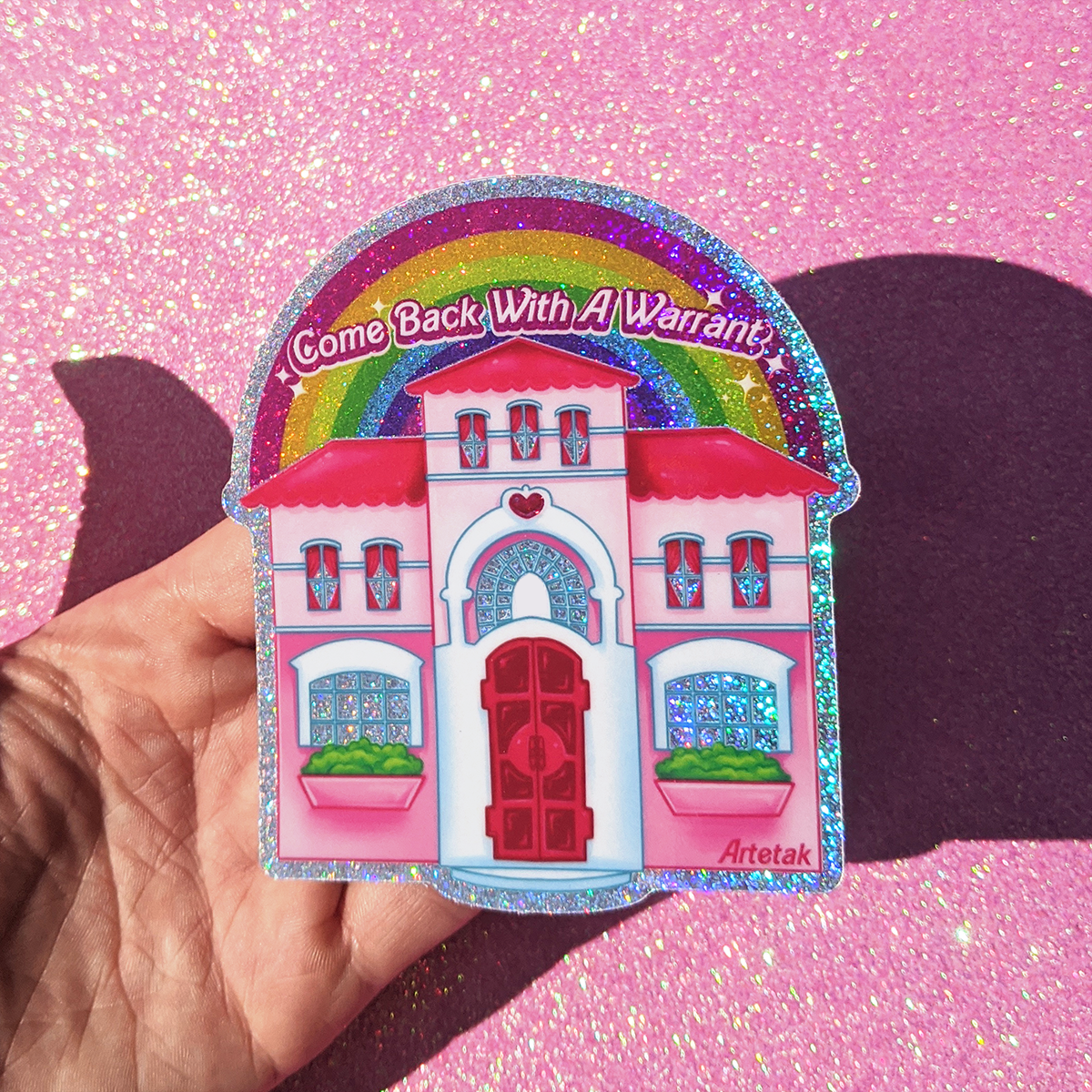 Come Back With A Warrant Glitter Sticker