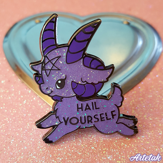 Hail Yourself Enamel Pin