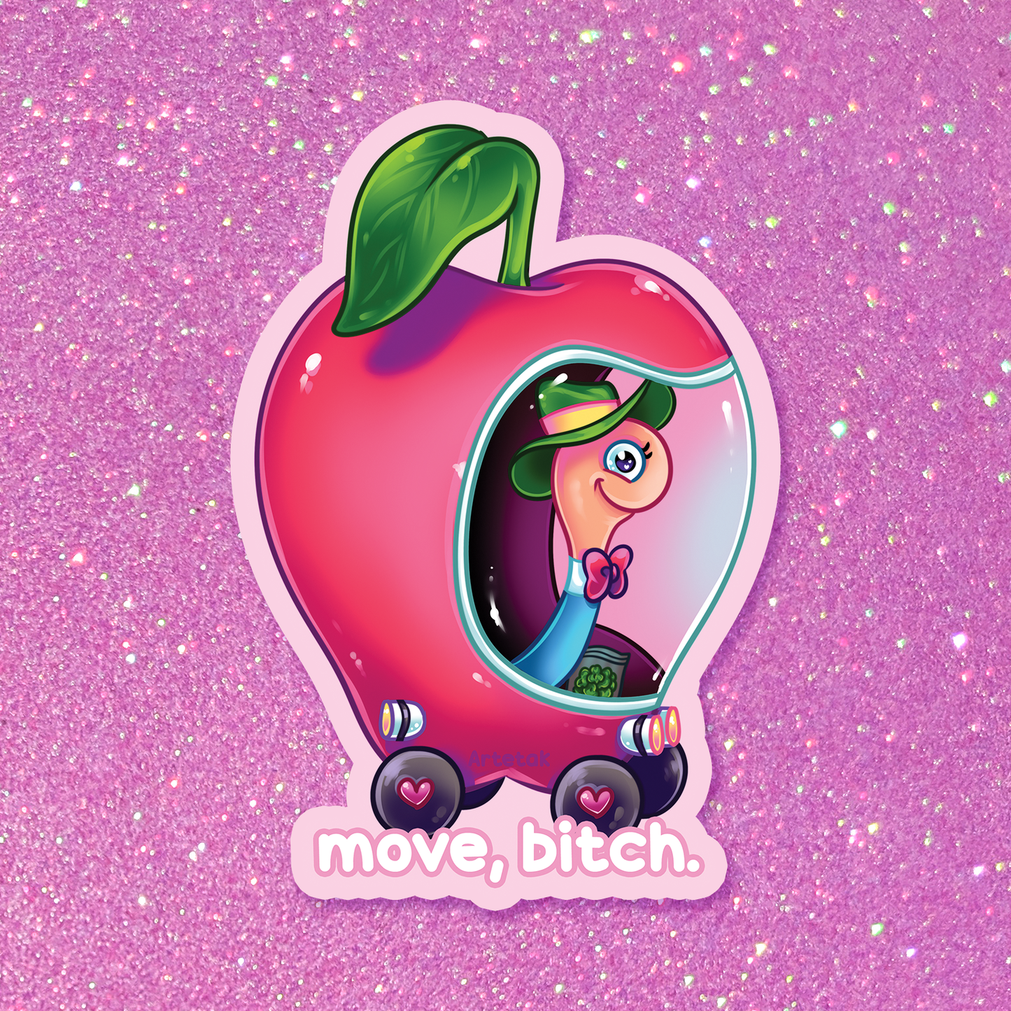 Move, Bitch Sticker