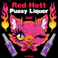 Pussy Liquor Coozie